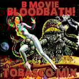 B-Movie Bloodbath!!!