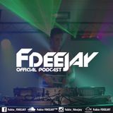 Fabio FDEEJAY - FDEEJAY Offcial Podcast #008