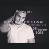 Forwait-Deep Session Gordon Club Live 23th January 2015 (Deep House Mix)