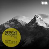 Groove Podcast #002 - Guest Mix - Muljebe