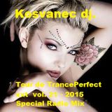 Kosvanec dj. - Tour de TrancePerfect xxt vol.21-2015 (Special Radio Mix)