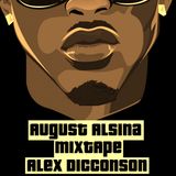 August Alsina / Alex Dicconson Mixtape