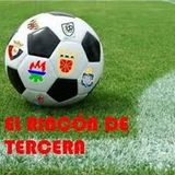 TERTULIA RINCÓN DE TERCERA. 25/11/2014 Análisis primer tercio de la temporada