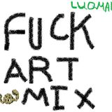 FUCK ART MIX
