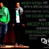 The Double Impact show Ep 012 With Djs ( MoDy N Etsh ) Guesting Djs ( Syke'n'Sugarstarr)