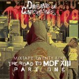 Mixtape 25 - The Road to MDF XIII, Part One
