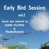 EARLY BIRD SESSION Vol.2