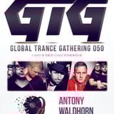 Antony Waldhorn - Global Trance Gathering 050