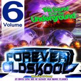 Forever Old Skool - Volume 6