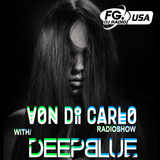 Von Di Carlo Radioshow @ RADIO FG USA #8 w/ Deepblue Guest Mix