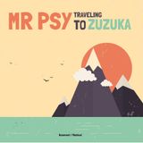 Sounds from the Basement. #13 - Mr.Psy (Traveling To Zuzuka)