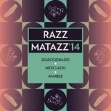 RAZZMATAZZ'14 by AMABLE