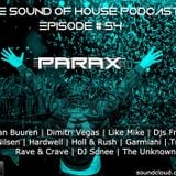 Parax- The Sound Of House Podcast Episode # 54
