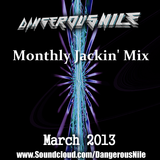 DangerousNile - 30 Min March Jackin' House Mix 2013