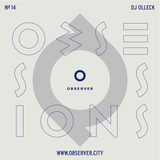 OBSESSIONS № 14 – DJ OLLECK