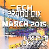 Jordy Jurrius - Tech Promo Mix March 2015