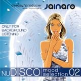 nuDisco Mood Selection vol 02 by Dj Jainaro