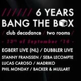 6 Years Bang The Box @ Decadance 2014-9-13