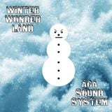 WINTER WONDER LAND by ACA SOUNDSYSTEM