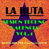 LA RUTA Sesion Techno Valencia vol.4 by Dj FranSeven