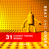 31 - Caught Taking Bribes