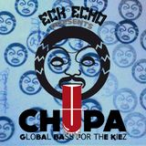 Toasting Dubz - Mixtape CHUPA III (Eck Echo / Berlin)