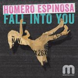 Homero Espinosa - Fall Into You (Moulton Mix)