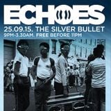 Live at Echoes, The Silver Bullet, London. 25/09/15