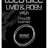 Livio & Roby - Live @ Club Midi - Cluj-Napoca - Romania (27-11-2009)