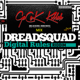 Digital Rules Riddim Promomix - GaCek Killah RIDDIMS FANATIC (Dreadsquad Prod.)