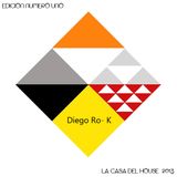 La Casa del House - Diego Ro-k Trascendental