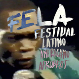 * Mixticall Ganjahcatt * FELA: Festival Latinoamericano Afrobeat *