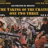 Mister Modo & Ugly Mac Beer - The Taking of The Crates 1,2,3