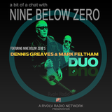 A Bit Of A Chat with Nine Below Zero
