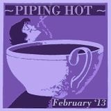 Piping Hot {new music : February '13}