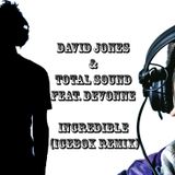 David Jones & Total Sound feat. Devonne - Incredible ((Icebox Remix)