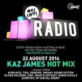 ONELOVE RADIO 22 AUGUST - KAZ JAMES HOT MIX