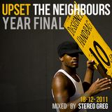 Upset the nieghbours - YearFinal