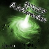 Griff - ReInKarmation 13-01