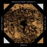 SOUSLAJUPE FROSTY PODCAST #1 - MIDNIGHT TROUBLE MIX VOL#006 MIXED BY BENOIT B