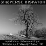 (dis)PERSE Dispatch Episode #47
