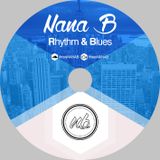 Rhythm & Blues (Mixcloud Edit) - Nana B