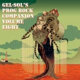 Gel-Sol's Prog Rock Companion Volume VIII