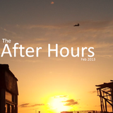 The After Hours (Feb 2013)