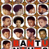 BantuNauts Raydio (90th Episode)... 2-20-16