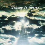 STAIRWAY TO HEAVEN