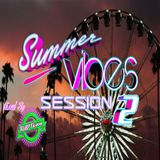Summer Vibes Session 2