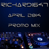 Richard1647 - April 2014 Promo Mix