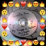 Gangsta Fun - My Trappy Valentine Mixtape (2016)