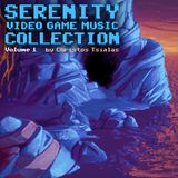 Video Game Music Collection: "Serenity"